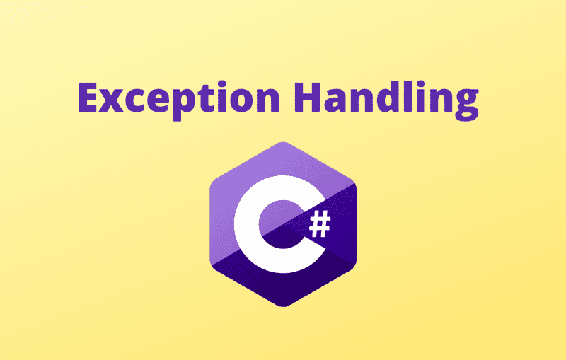 Exceptions and Exception Handling in C#