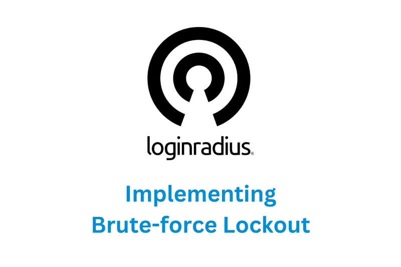 Testing Brute-force Lockout with LoginRadius