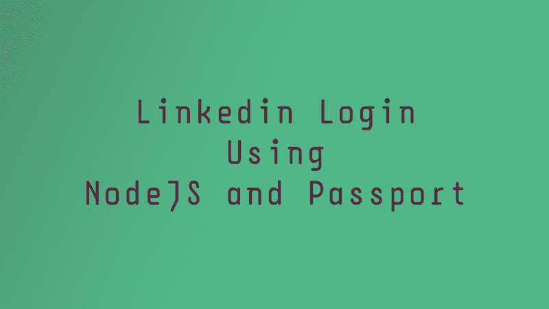 LinkedIn Login using Node JS and passport